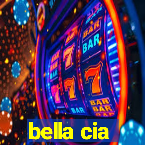 bella cia